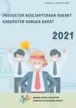 Indikator Kesejahteraan Rakyat Kabupaten Bangka Barat 2021