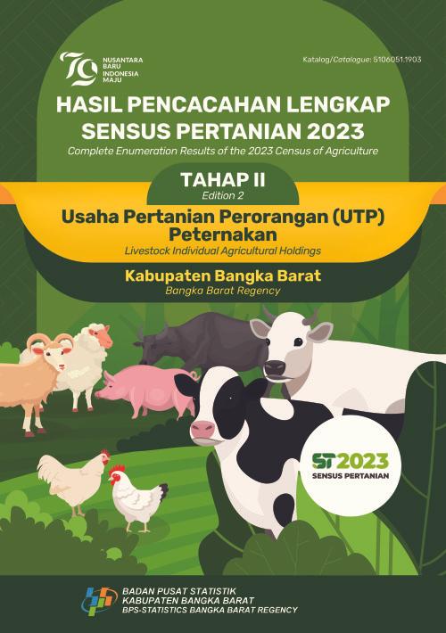 Hasil Pencacahan Lengkap Sensus Pertanian 2023 - Tahap II: Usaha Pertanian Perorangan (UTP) Peternakan Kabupaten Bangka Barat