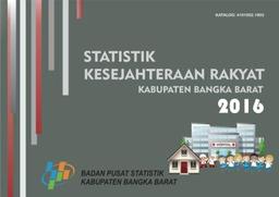 Welfare Statistics Of Bangka Barat Regency 2016