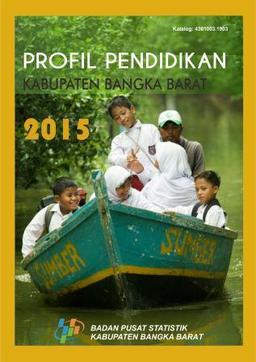 PROFIL PENDIDIKAN Kabupaten BANGKA BARAT 2015