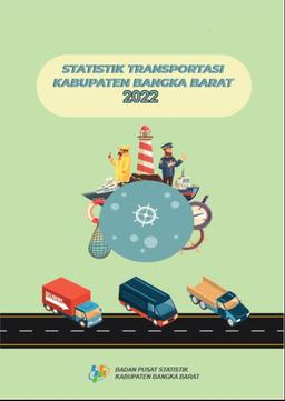 Statistik Transportasi Kabupaten Bangka Barat 2022