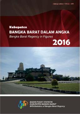 Bangka Barat Regency In Figures 2016