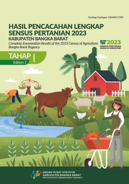 Complete Enumeration Results Of The 2023 Census Of Agriculture - Edition I Bangka Barat Regency