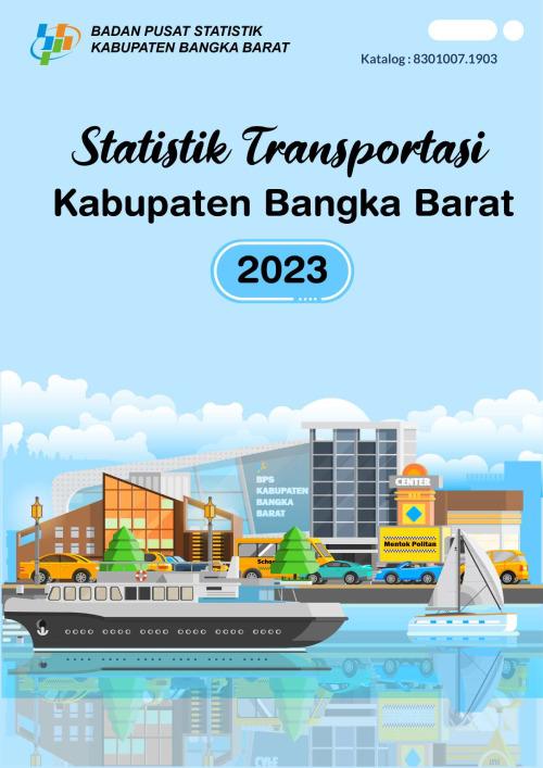 Statistik Transportasi Kabupaten Bangka Barat 2023