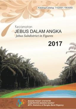 Kecamatan JEBUS DALAM ANGKA  2017