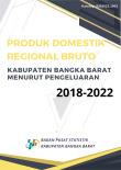 Gross Regional Domestic Product of Bangka Barat Regency by Expenditure 2018-2022