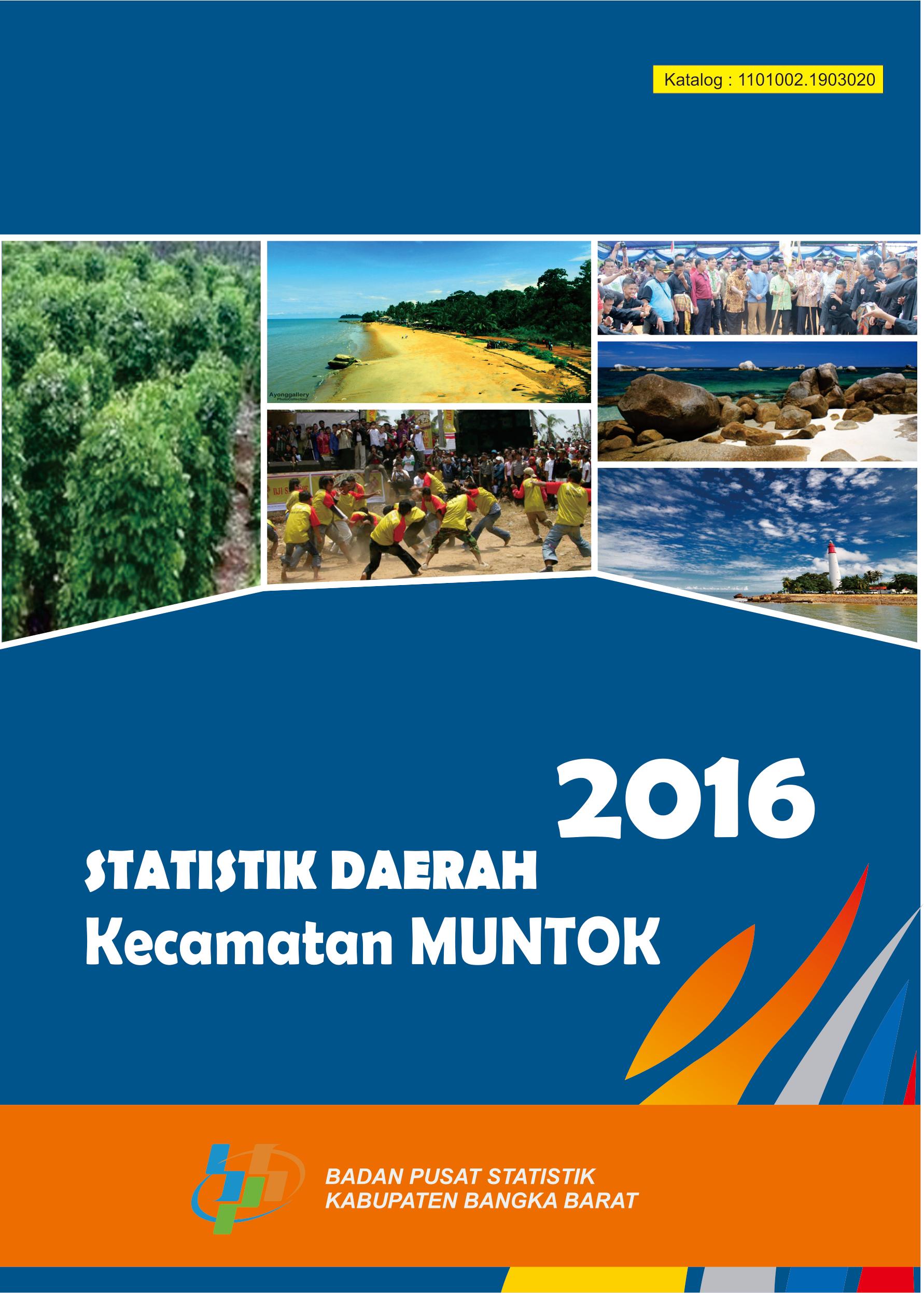 STATISTIK DAERAH Kecamatan MUNTOK 2016