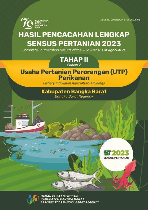 Complete Enumeration Results of the 2023 Census of Agriculture - Edition 2: Fishery Individual Agricultural Holdings Bangka Barat Regency